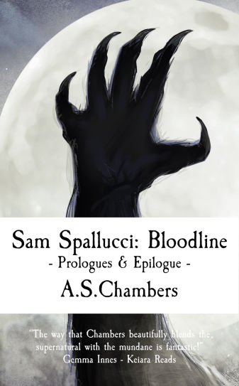 Sam Spallucci: Bloodline - Prologues & Epilogue